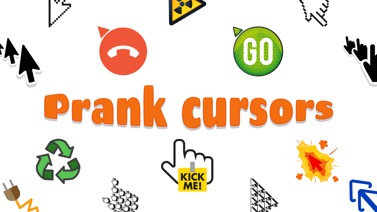 Prank cursors