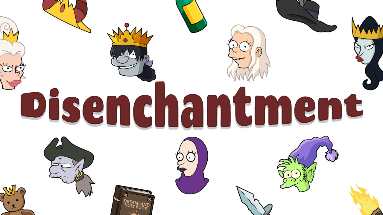 Disenchantment